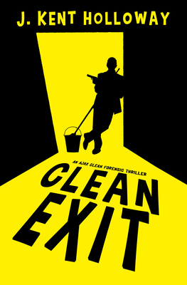 Clean Exit - Kent Holloway