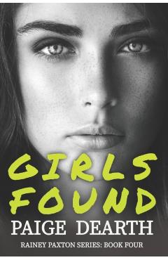Girls Found - Paige Dearth