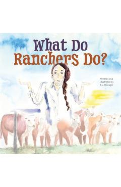 Coperta cărții 'What Do Ranchers Do? - Tammi Fladager'
