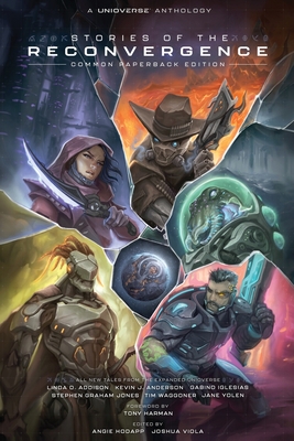 Unioverse: Stories of the Reconvergence - Joshua Viola