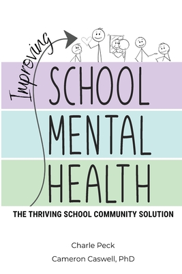 Improving School Mental Health - Charle Peck