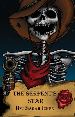 The Serpent's Star: Murial Robertson #1 - Sarah Ickes