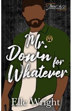 Coperta cărții 'Mr. Down for Whatever: Baes of Juneteenth - Elle Wright'