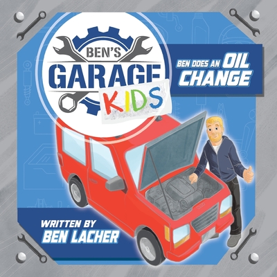 Ben's Garage Kids - Ben Lacher