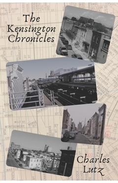 Coperta cărții 'The Kensington Chronicles - Charles Lutz'