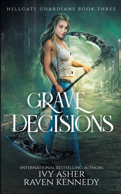 Coperta cărții 'Grave Decisions - Raven Kennedy'