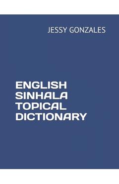 Coperta cărții 'English Sinhala Topical Dictionary - Jessy Gonzales'