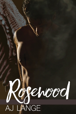 Rosewood: A M/M Beauty and the Beast Retelling (Paranormal Gay Romance) - Aj Lange