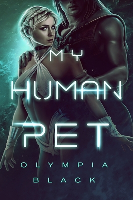 My Human Pet - Olympia Black
