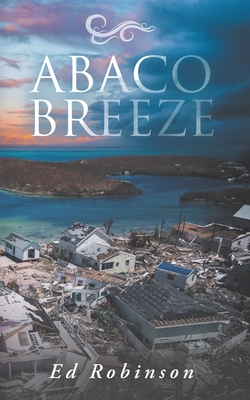 Abaco Breeze - Ed Robinson