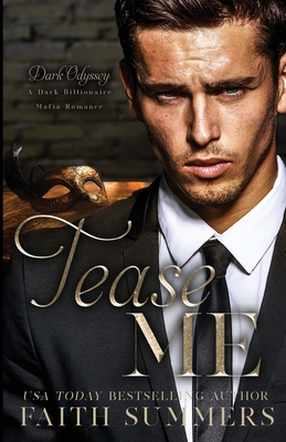 Tease Me: A Dark Billionaire Mafia Romance - Khardine Gray