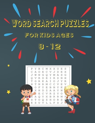 Ward Search Puzzles for Kids Ages 8 - 12: 110 Puzzles to Exercise Your Mind LEARN VOCABULARY IMPROVE READING SKILLS AND PRACTICE SPELLING - Learn &. Enjoy