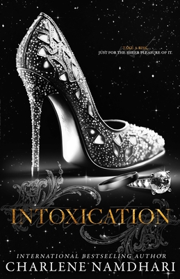 Intoxication: An Age Gap/Love triangle - Charlene Namdhari