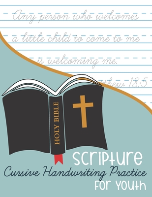 Bible Scripture Cursive Handwriting Practice: for Youth - Kenniebstyles Journals