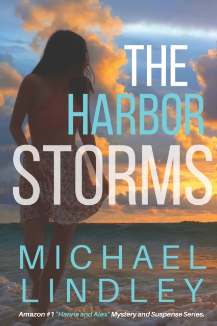 The Harbor Storms - Michael Lindley