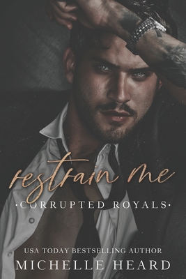 Restrain Me - Michelle Heard