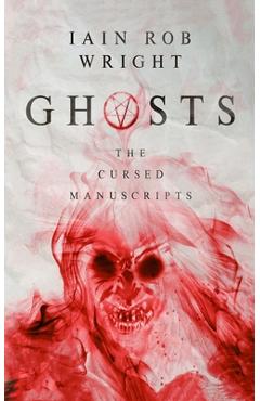 Coperta cărții 'Ghosts: a viral horror sensation - Iain Rob Wright'