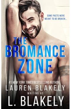Coperta cărții 'The Bromance Zone: A Friends to Lovers MM Standalone - L. Blakely'