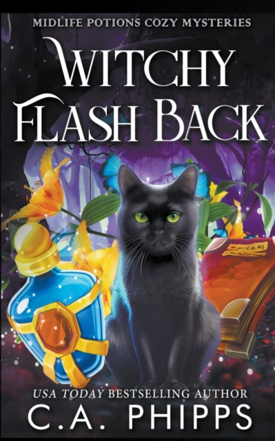 Witchy Flash Back - C. A. Phipps