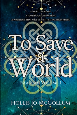 To Save a World - Hollis Jo Mccollum