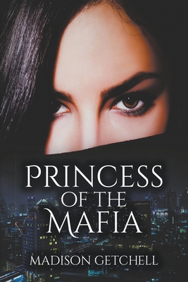 Princess of the Mafia - Madison Getchell