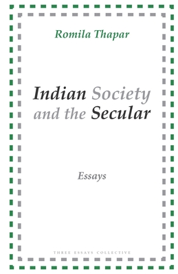 Coperta cărții 'Indian Society and the Secular: Essays - Romila Thapar'