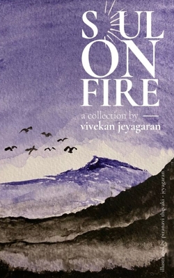 Soul on Fire - Vivekan Jeyagaran