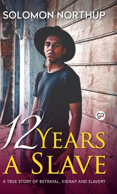 12 Years A Slave (Hardcover Library Edition) - Solomon Northup