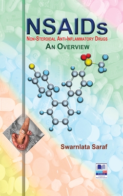 NSAIDs (Nonsteroidal Anti-Inflammatory Drugs): An Overview - Swarnalatha Saraf