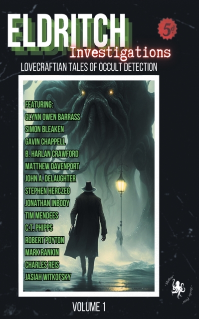 Eldritch Investigations: Lovecraftian Tales of Occult Detection - Tim Mendees