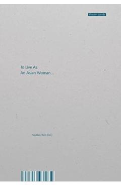 Coperta cărții 'To Live as an Asian Woman - Seulbin Roh'