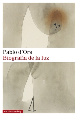 La Biografia de la Luz - Pablo D'ors