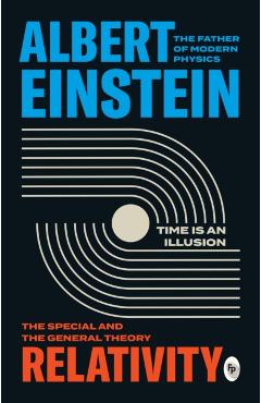 Relativity: The Special and the General Theory - Albert Einstein