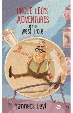 Poza produsului Uncle Leo's Adventures at the West Pole - Yannets Levi