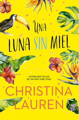 Coperta cărții 'Una Luna Sin Miel - Christina Lauren'