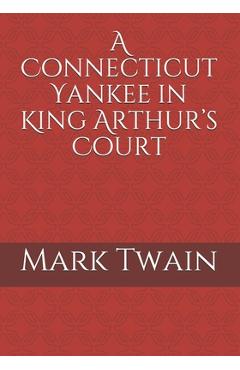 Poza produsului A Connecticut Yankee in King Arthur's Court - Mark Twain