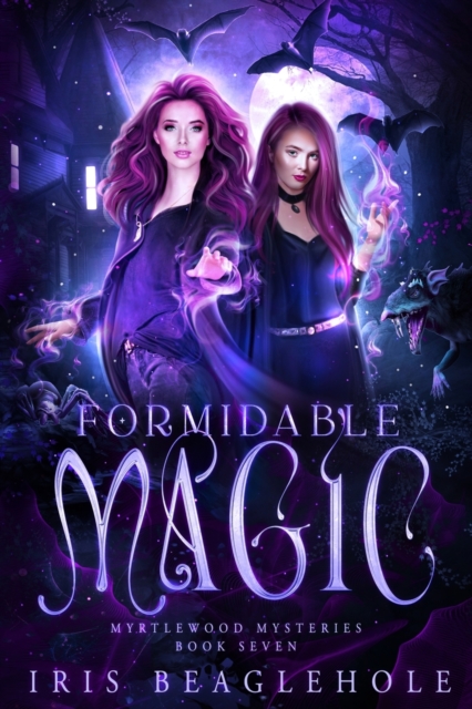 Formidable Magic - Iris Beaglehole