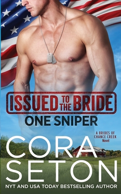 Issued to the Bride One Sniper - Cora Seton