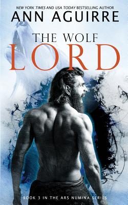 The Wolf Lord - Ann Aguirre