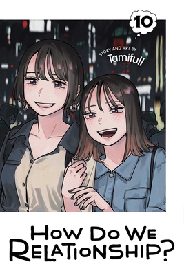 How Do We Relationship?, Vol. 10 - Tamifull