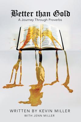 Better Than Gold - Kevin Miller