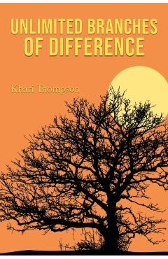 Coperta cărții 'Unlimited Branches of Difference - Khari Thompson'