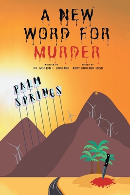 A New Word for Murder - Morton L. Kurland