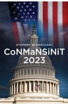 Coperta cărții 'CoNMaNSiNiT 2023 - Stephen W. Sweigart'
