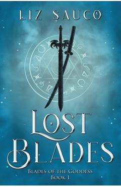 Coperta cărții 'Lost Blades - Liz Sauco'
