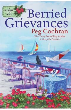 Coperta cărții 'Berried Grievances - Peg Cochran'