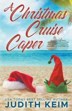 Poza produsului A Christmas Cruise Caper - Judith Keim