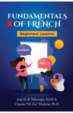 Coperta cărții 'Fundamentals of French: Beginners' Lessons - Judy H. R. Telemaque'