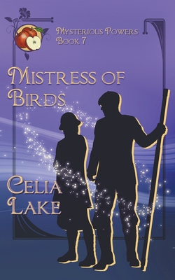 Mistress of Birds: a 1920s historical fantasy romance - Celia Lake