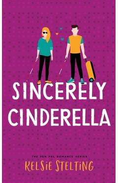 Coperta cărții 'Sincerely Cinderella - Kelsie Stelting'